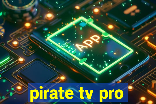 pirate tv pro